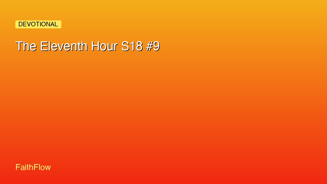 The Eleventh Hour S18 #9