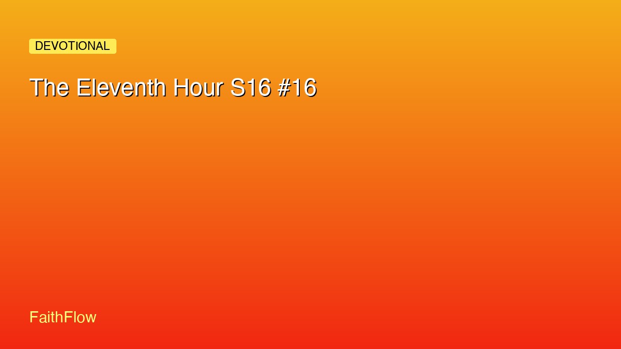 The Eleventh Hour S16 #16